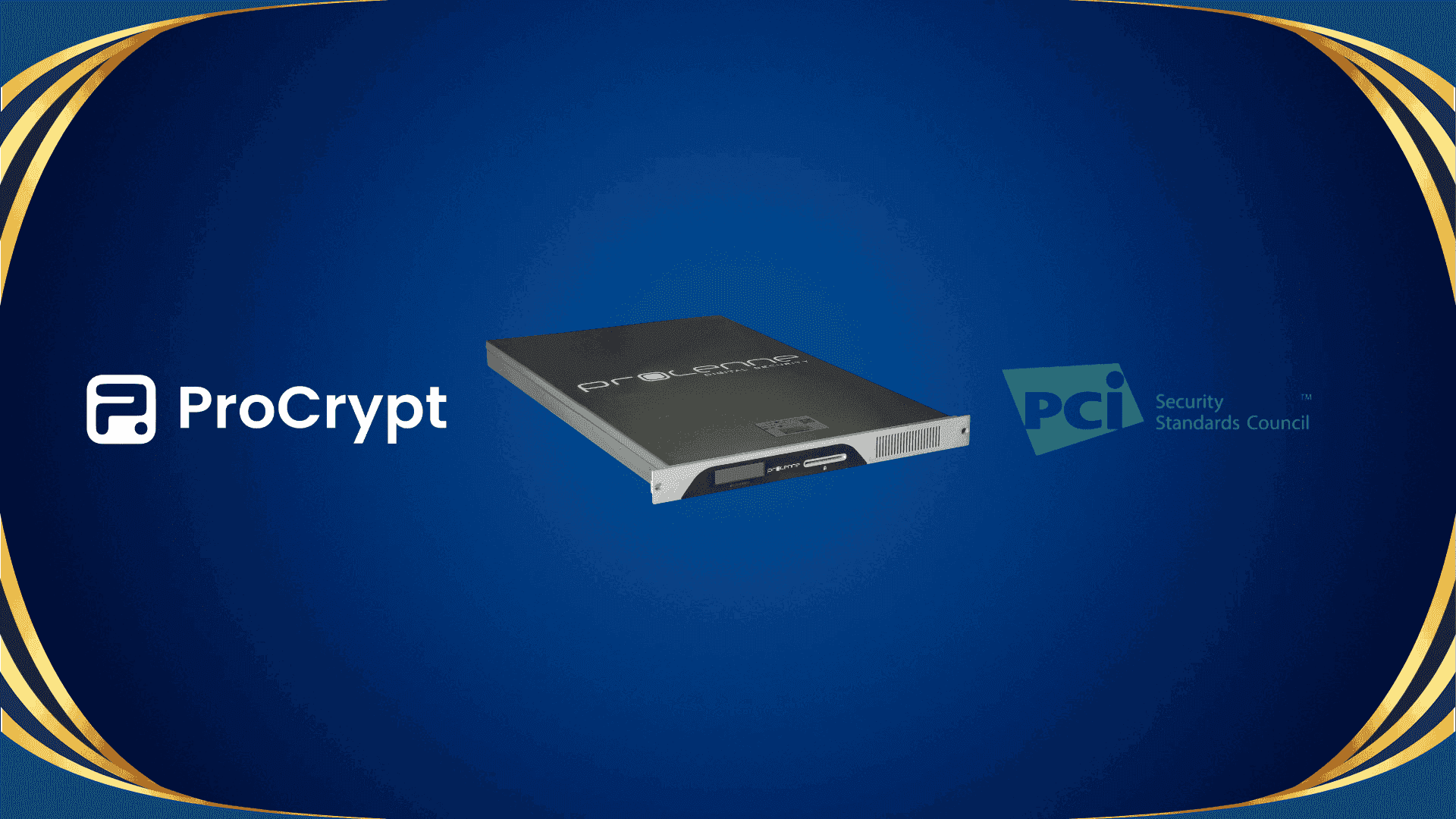ProCrypt HSM Received PCI HSM 4.x Certification! 